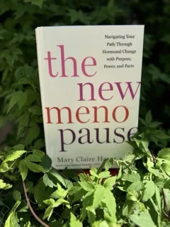 The New MenoPause book by Mary Claire Haver